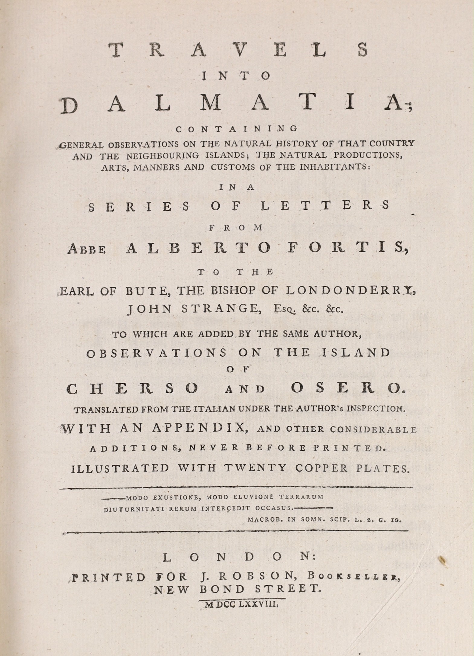 Fortis, Abbe Alberto - Travels into Dalmatia....to which are added.....Observations on the Island of Cherso and Osero.....with an Appendix....2 folded maps, a folded plan and 16 engraved plates (mostly faded), 2 text eng